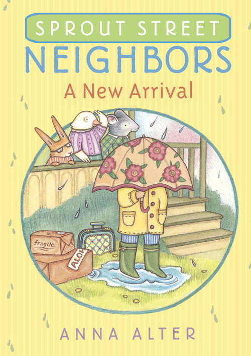 Book cover of Sprout Street Neighbors: A New Arrival