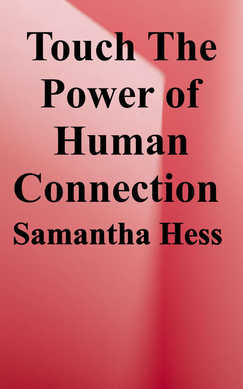 Book cover of Touch: The Power of Human Connection