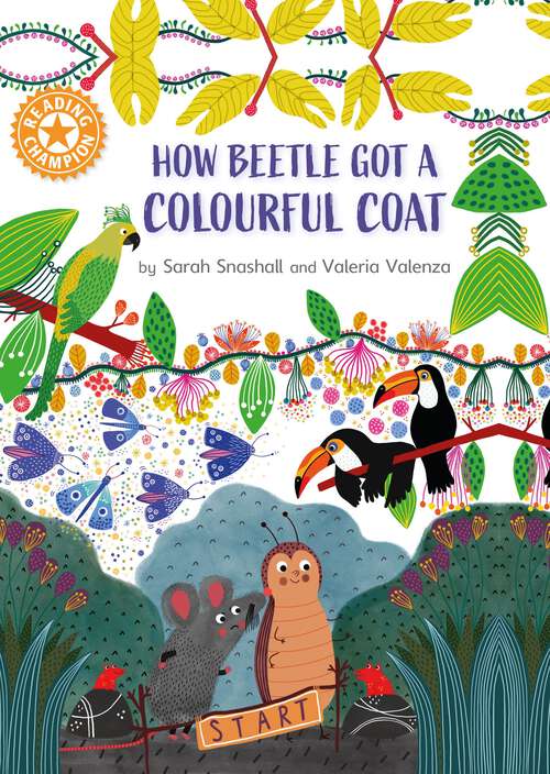 Book cover of How Beetle got its Colourful Coat: Independent Reading Orange 6 (Reading Champion #1076)