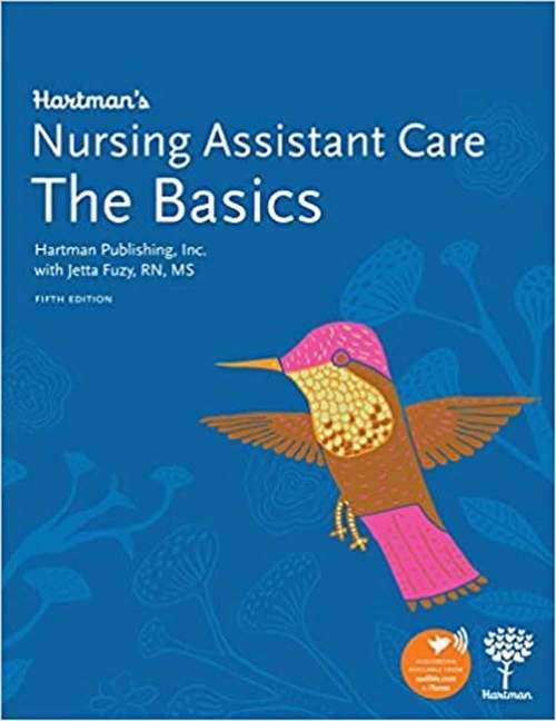 Book cover of Hartman's Nursing Assistant Care: The Basics (Fifth Edition)