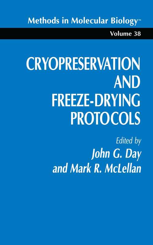 Book cover of Cryopreservation and Freeze-Drying Protocols (Methods in Molecular Biology #38)