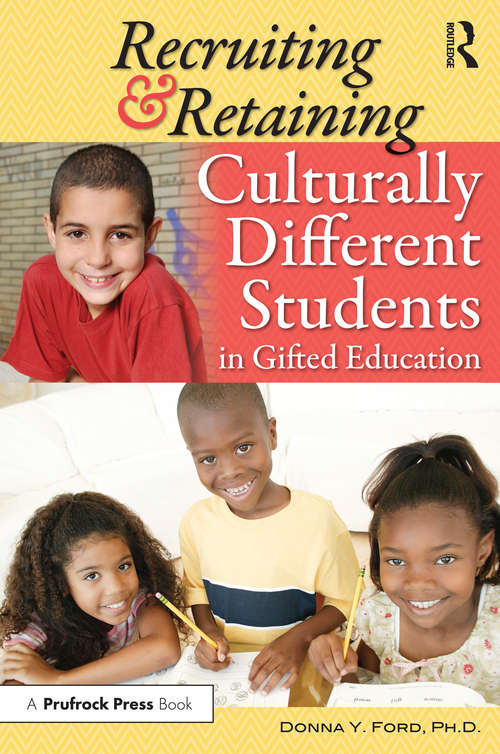 Recruiting and Retaining Culturally Different Students in Gifted Education