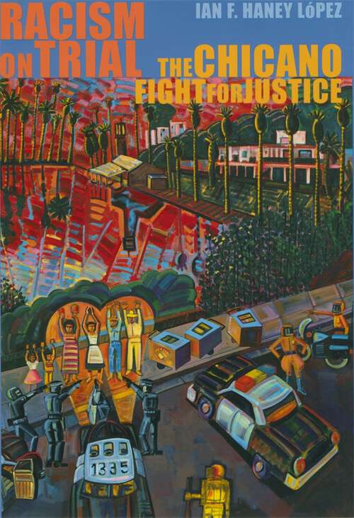 Book cover of Racism On Trial: The Chicano Fight For Justice