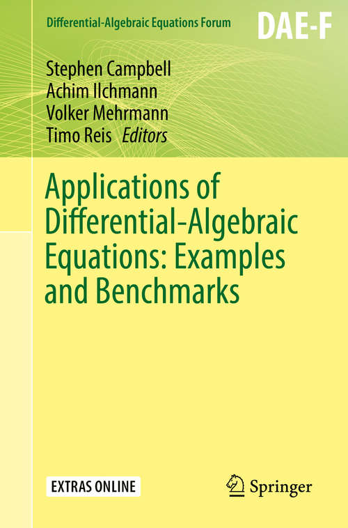 Applications of Differential-Algebraic Equations: Examples and Benchmarks (Differential-Algebraic Equations Forum)