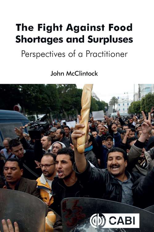Book cover of The Fight Against Food Shortages and Surpluses: Perspectives of a Practitioner