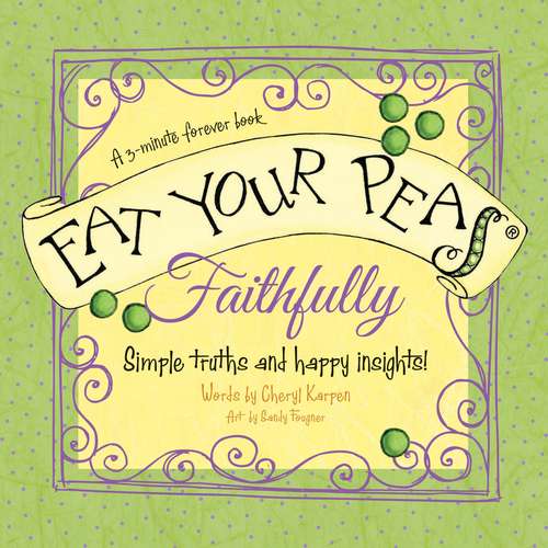 Book cover of Eat Your Peas, Faithfully