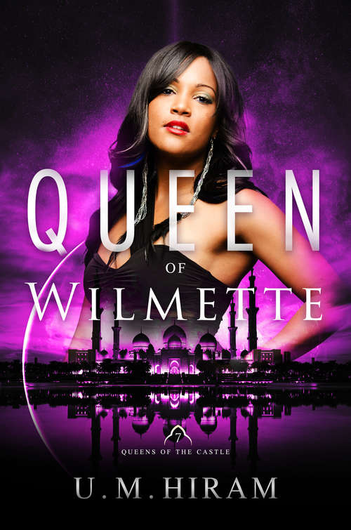 Queen of Wilmette (Queens of the Castle #7)