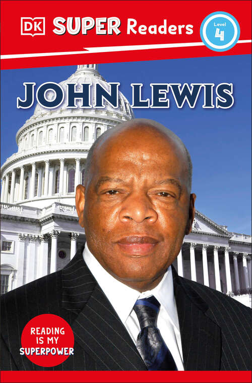 Book cover of DK Super Readers Level 4 John Lewis (DK Super Readers)