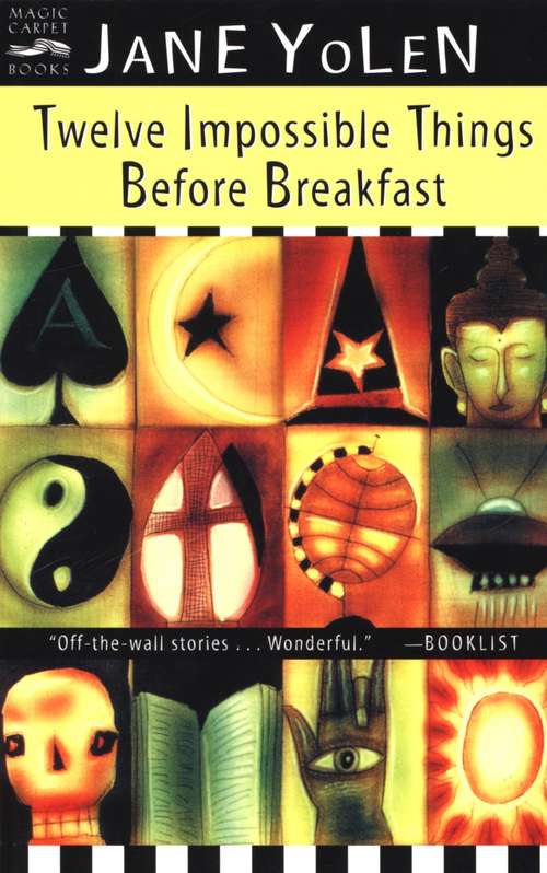 Book cover of Twelve Impossible Things Before Breakfast: Stories