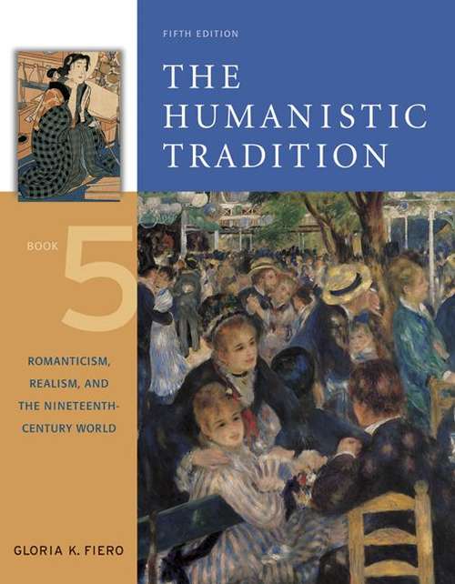 Book cover of The Humanistic Tradition Book 5: Romanticism, Realism, and the Nineteenth-Century World