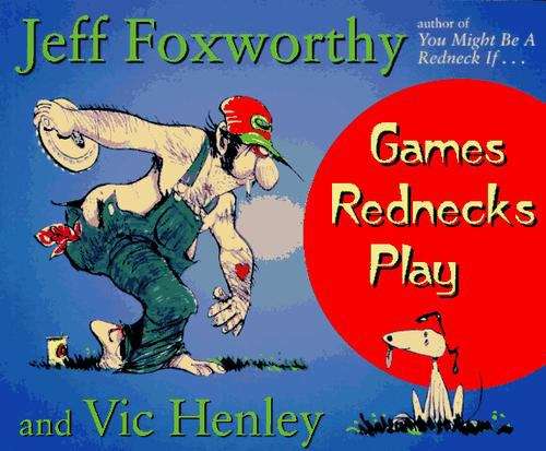 Book cover of Games Rednecks Play