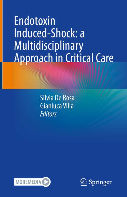 Book cover of Endotoxin Induced-Shock: a Multidisciplinary Approach in Critical Care (1st ed. 2023)