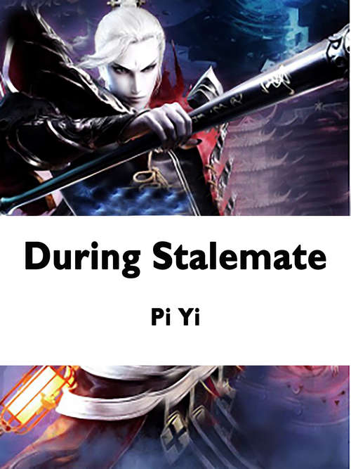 During Stalemate: Volume 1 (Volume 1 #1)