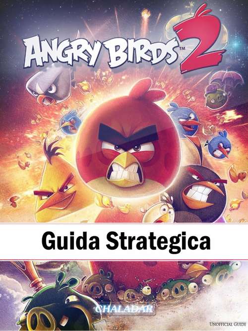 Book cover of Angry Birds 2 Guida Strategica