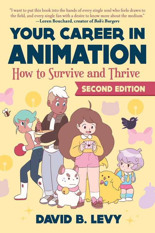 Book cover of Your Career in Animation (2nd Edition): How to Survive and Thrive (2nd Edition)