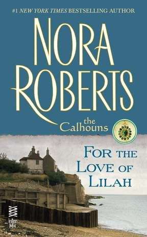 Book cover of For the Love of Lilah (The Calhoun Women #3)