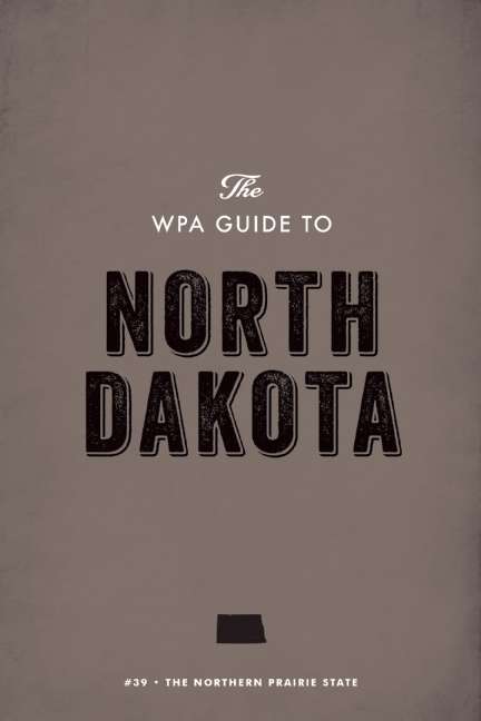 Book cover of The WPA Guide to North Dakota