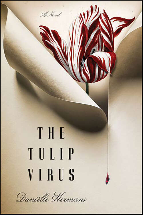 Book cover of The Tulip Virus: A Novel