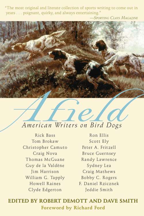 Book cover of Afield: American Writers on Bird Dogs