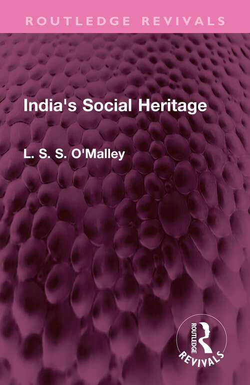 Book cover of India's Social Heritage (Routledge Revivals)