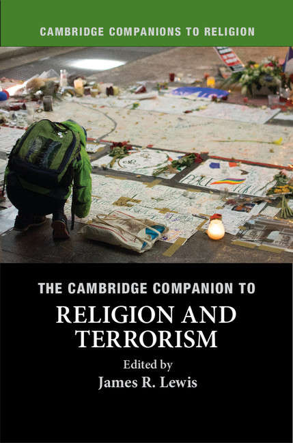 Book cover of Cambridge Companions to Religion: The Cambridge Companion to Religion and Terrorism