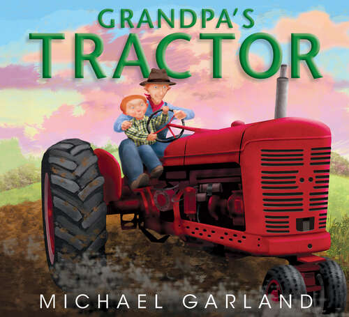 Book cover of Grandpa's Tractor (Life on the Farm)