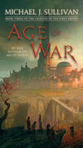 Age of War: Book Three Of The Legends Of The First Empire (The Legends of the First Empire #3)