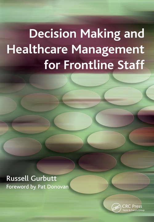 Decision Making and Healthcare Management for Frontline Staff: v. 2, Diagnosis (Radcliffe Ser.)