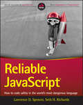 Reliable JavaScript: How to Code Safely in the World's Most Dangerous Language