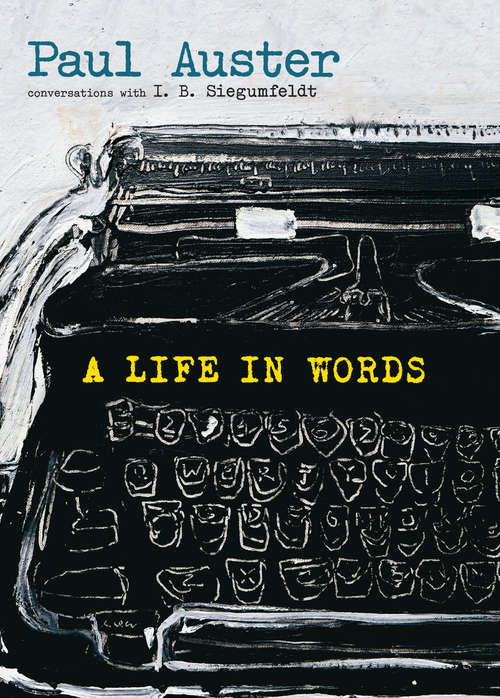 Book cover of A Life in Words: In Conversation with I. B. Siegumfeldt