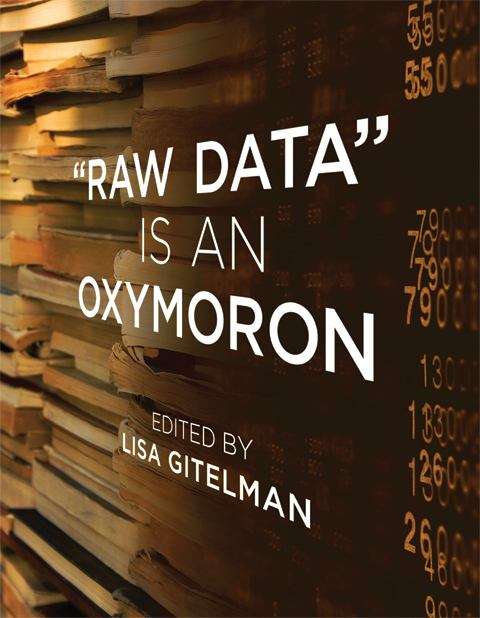 Book cover of "Raw Data" Is an Oxymoron