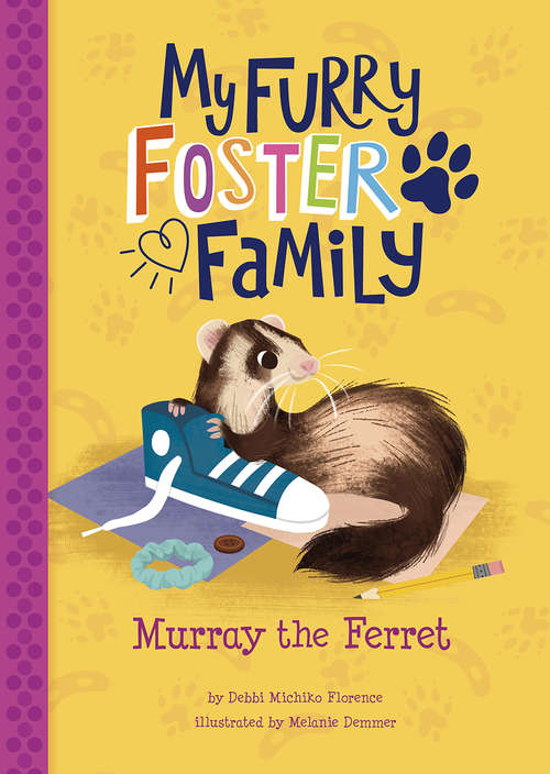 Book cover of Murray the Ferret (My Furry Foster Family)