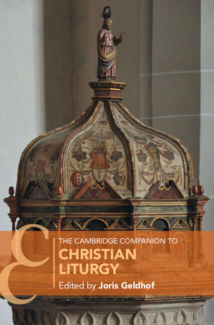 Book cover of The Cambridge Companion to Christian Liturgy (Cambridge Companions to Religion)