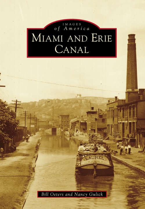 Book cover of Miami and Erie Canal (Images of America)