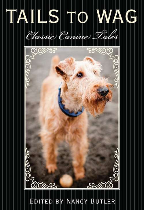 Book cover of Tails to Wag: Classic Canine Stories