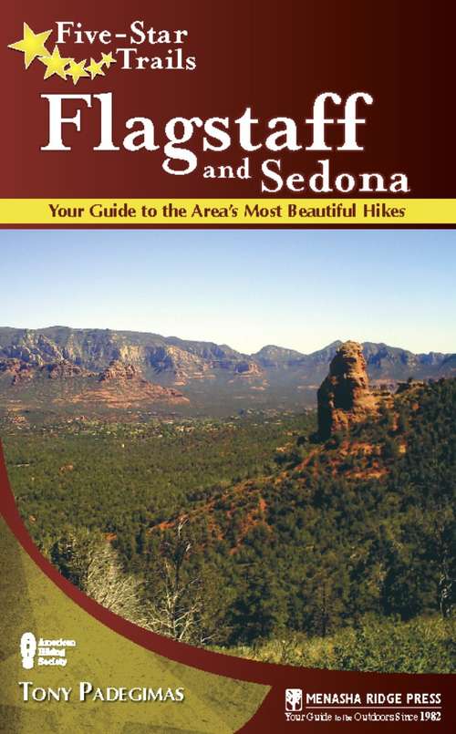 Book cover of Five-Star Trails: Flagstaff and Sedona