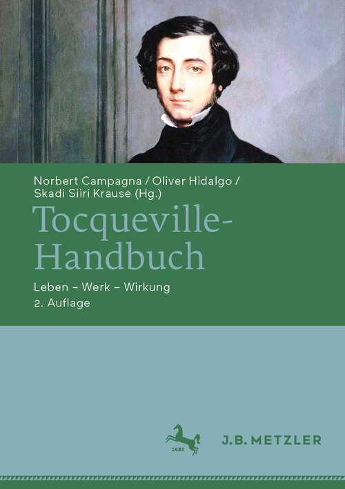 Book cover of Tocqueville-Handbuch: Leben – Werk – Wirkung (2. Aufl. 2024)