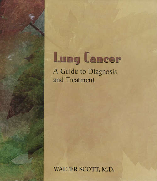Lung Cancer: A Guide to Diagnosis and Treatment