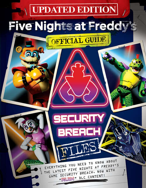 Book cover of Security Breach Files Updated Edition: An AFK Book (Five Nights At Freddy's)