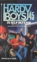 Book cover of In Self-Defense (Hardy Boys Casefiles #45)