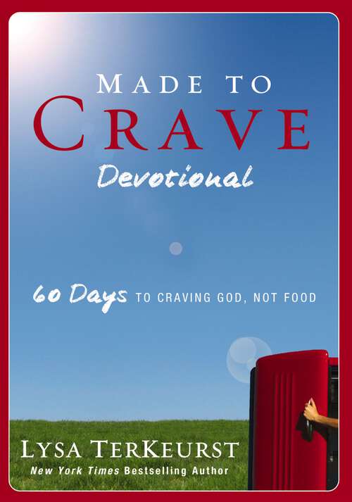 Book cover of Made to Crave Devotional: 60 Days to Craving God, Not Food