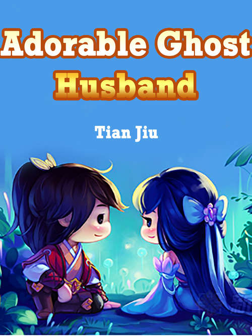Book cover of Adorable Ghost Husband: Volume 3 (Volume 3 #3)