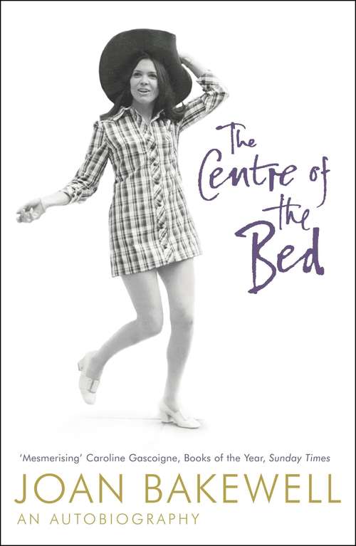 Book cover of The Centre of the Bed: An Autobiography