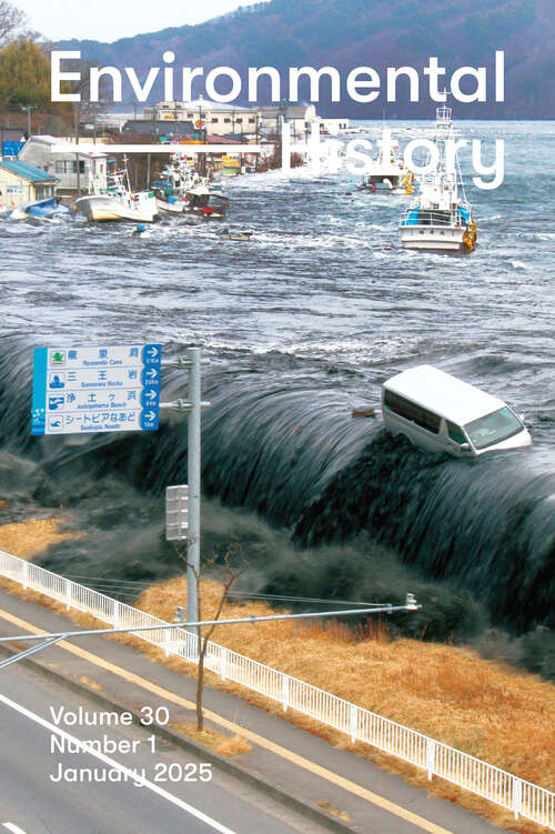 Book cover of Environmental History, volume 30 number 1 (January 2025)