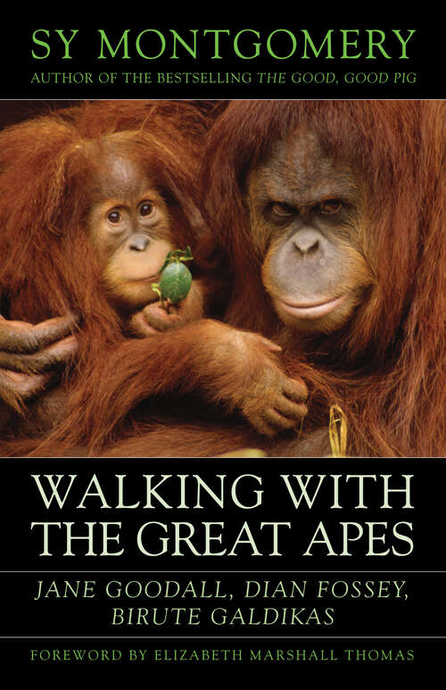 Book cover of Walking with the Great Apes: Jane Goodall, Dian Fossey, BirutÃ© Galdikas