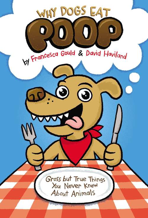 Book cover of Why Dogs Eat Poop
