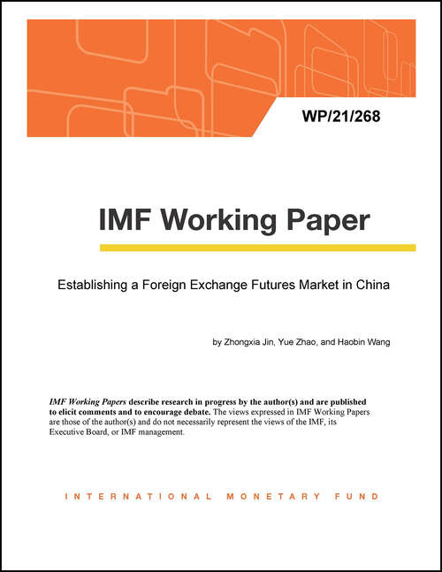 Establishing a Foreign Exchange Futures Market in China