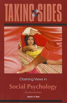 Book cover of Taking Sides: Clashing Views in Social Psychology (Fourth Edition)