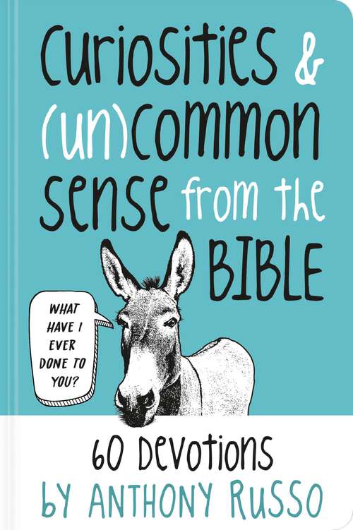 Book cover of Curiosities and (Un)common Sense from the Bible: 60 Devotions