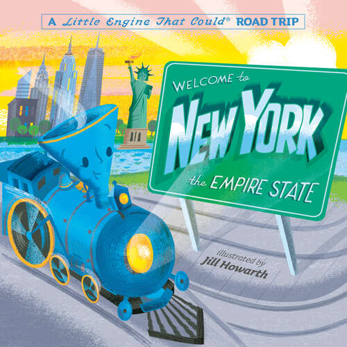 Book cover of Welcome to New York: A Little Engine That Could Road Trip (The Little Engine That Could)
